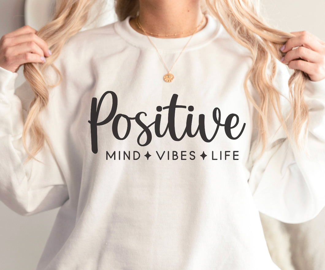 Positive mind, vibes, life