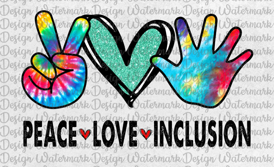 Peace love inclusion